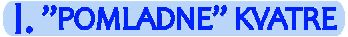 POMLADNE KVATRE