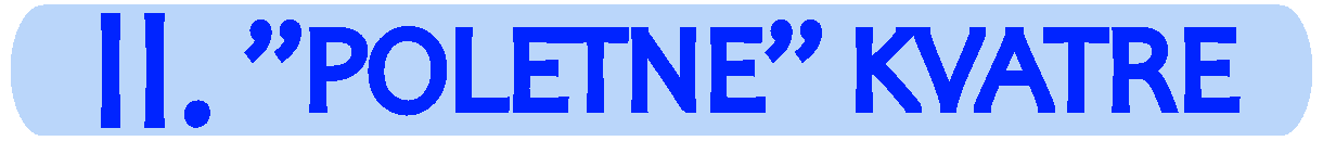 POLETNE KVATRE