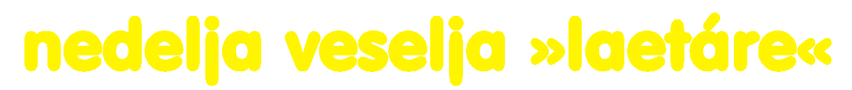 nedelja veselja laetre