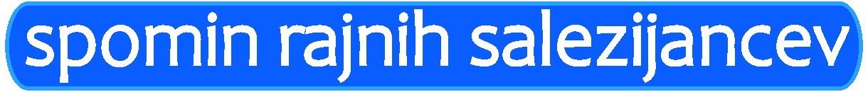 spomin rajnih salezijancev