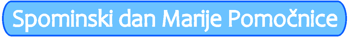 Spominski dan MARIJE POMONICE